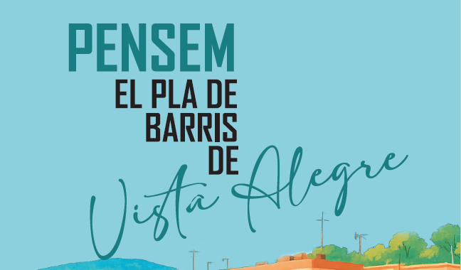 Com participar a la definició del Nou Pla de Barris Vista Alegre i Can Vinader