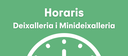 Horaris de la Deixalleria i les Minideixalleries