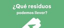 ¿Qué residuos podemos llevar?